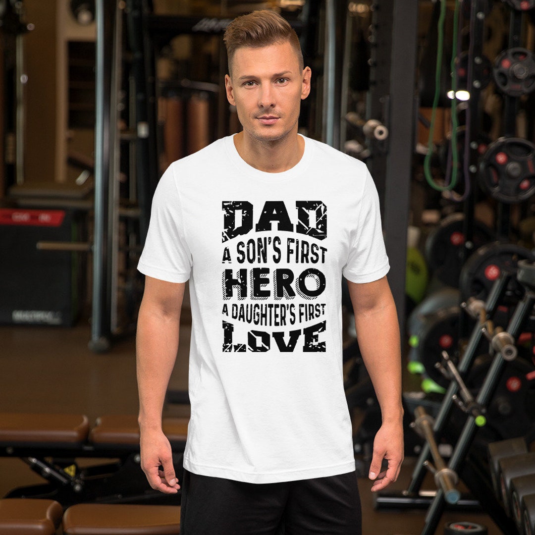 Dad Son's First Hero and Daughter's First Love Shirt - Etsy