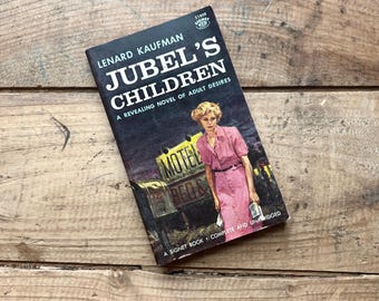Jubel’s Children, Lenard Kaufman (1960) | Vintage Graphic Books, Pulp Fiction, Romance Paperback | Retro Collectible