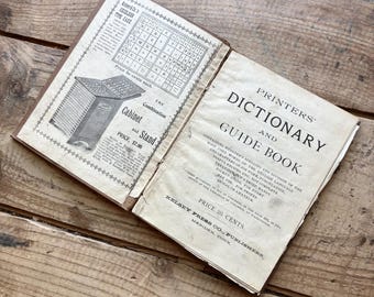 Printers’ Dictionary & Guide Book (1892) | Kelsey Press Co. | Letterpress, Printing Presses, Wood Type | Vintage, Antique Book | Rare Find