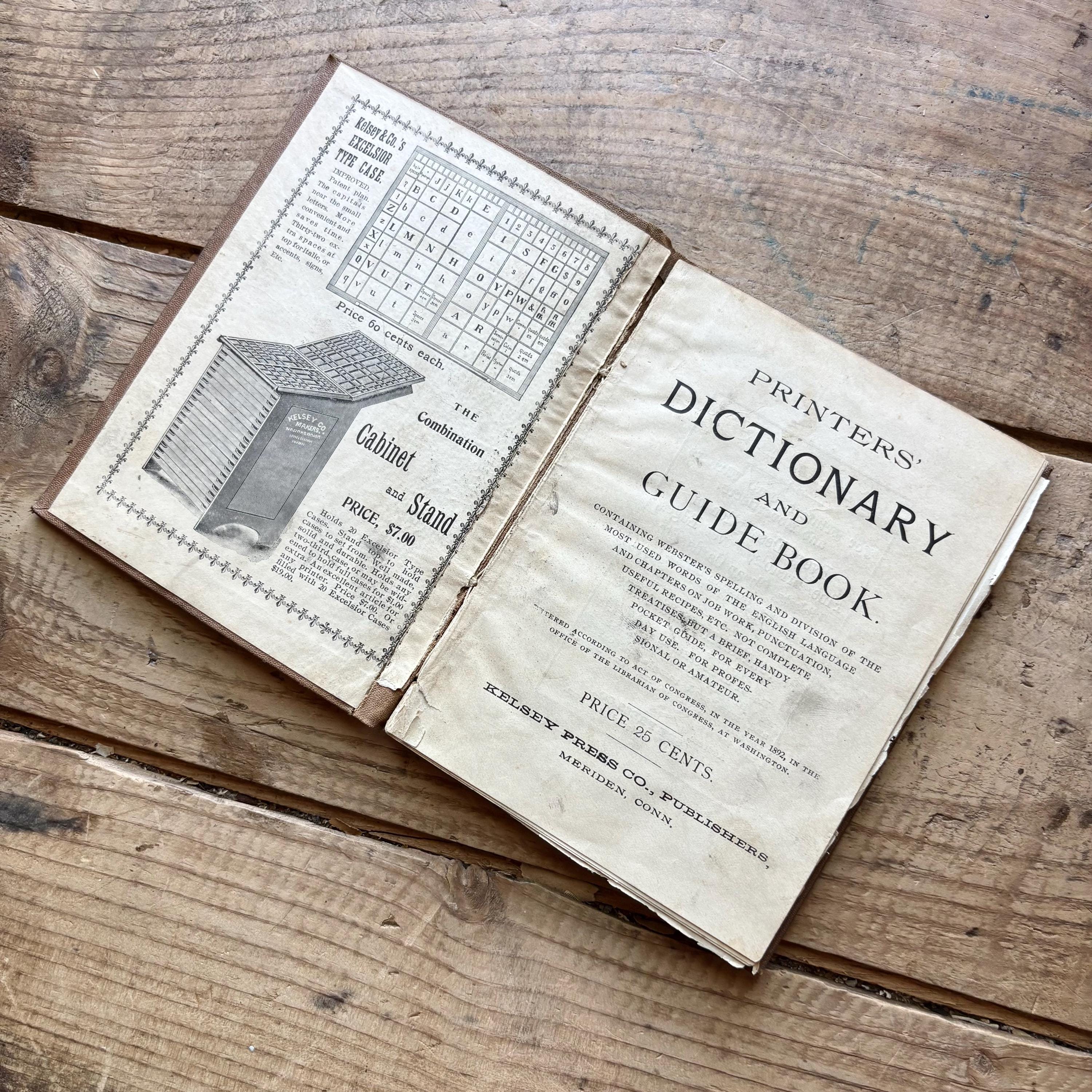 Printers' Dictionary & Guide Book (1892) Kelsey Press Co. Letterpress, Printing Presses, Wood Type Vintage, Antique Book Rare Find