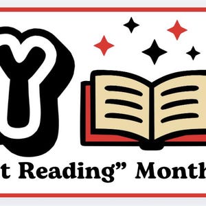May include: A banner with a red border and white background. The word "MAY" in large, black, bubble letters is on the left. An open book with red covers and tan pages is in the center, with red and black stars above it. The text "is 'Get Caught Reading' Month!" is below.
