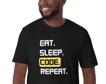 Eat Sleep Code Repeat T-Shirt: Funny Coder Gift