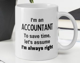 I'm A Glazier Lets Just Assume I'm Always Right Funny Coffee Mug Gifts 1004 