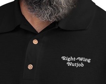 Right-Wing Nutjob Shirt - Funny Conservative Shirt - Political Gag Gift