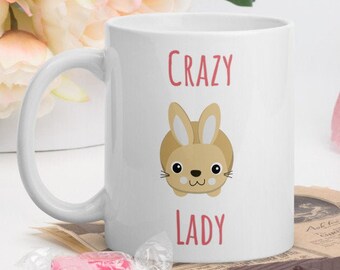 Crazy Bunny Lady Mug - Rabbit Lover Gift