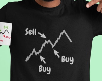 Buy Low Sell High T-Shirt: Stock Trader Gift