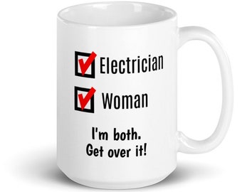 Funny Female Electrician Mug - Woman Electrician Graduation Gift