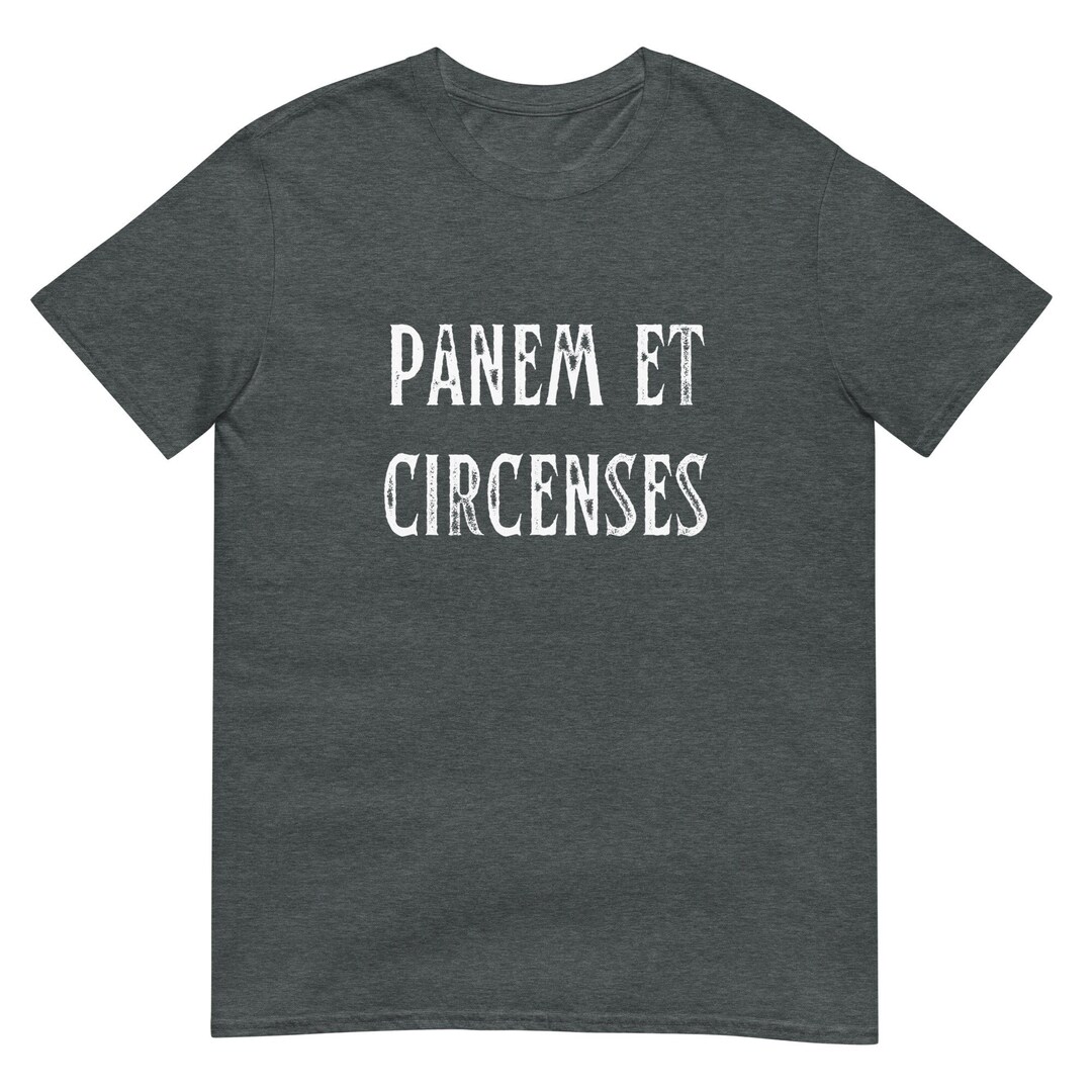 Panem Et Circenses Bread and Circuses Latin Tshirt Latin Teacher Gift