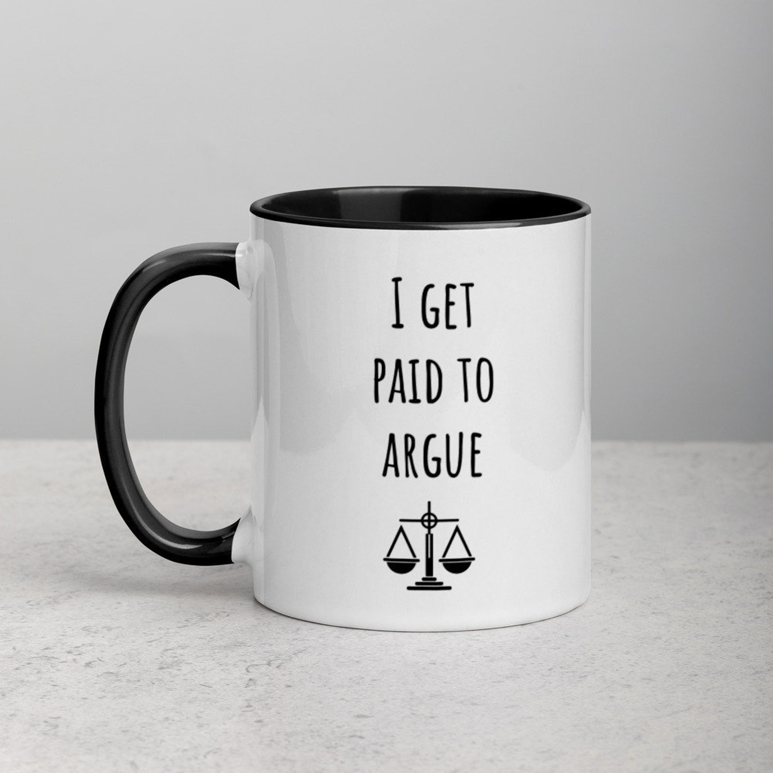 I Get Paid to Argue Funny Lawyer Mug Law School Graduation Etsy