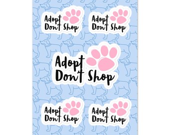 Adopt Don't Shop Stickers - Animal Rescue Sticker Sheet - Animal Shelter Stickers - For Dog Rescue, Cat Rescue Adoption Events