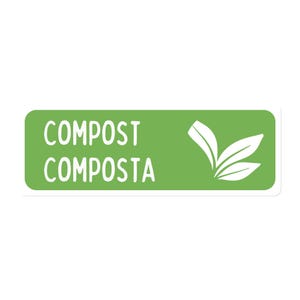 May include: Green rectangle sticker with white text that reads "COMPOST COMPOSTA" and a white stylized image of three leaves.