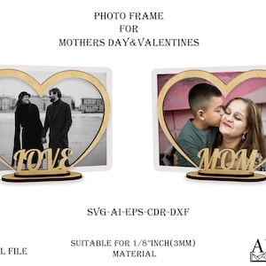 Laser Cut Photo Frame, Mothers Day SVG, Valentines DXF, Love Photo Stand, Mom Day Cnc, Glowforge Template, Wood Photo Frame, Cutting File