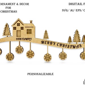 Personalized Christmas Decoration SVG , Family Christmas Ornament SVG, Laser Cut File , Glowforge Material