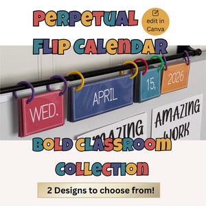 Perpetual Flip Calendar, Bold Colorful Classroom Decor, Classroom Management, Canva Editable