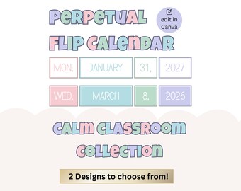 Perpetual Flip Calendar, Calm Pastel Classroom Decor, Classroom Management, Canva Editable