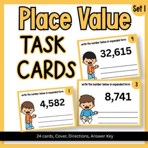 Może przedstawiać: Zestaw edukacyjnych kart pracy dotyczących wartości pozycyjnej liczb z napisem Place Value TASK CARDS Set 1. Trzy prostokątne karty zawierają polecenie write the number below in expanded form oraz liczby 4582, 32615 i 8741 z postaciami.