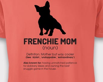 Frenchie Mom T-Shirt - Lustige Hundemama Geschenk, Französische Bulldogge T-Shirt für Frauen