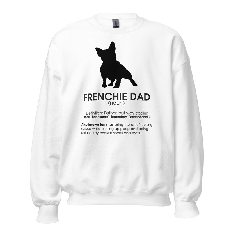 Frenchie Dad Sweatshirt – Funny French Bulldog Graphic, Dog Lover Gift image 3
