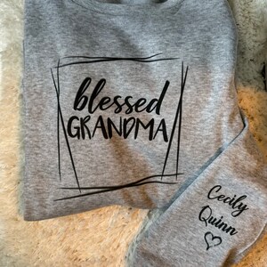 Custom Grandma Sweatshirt- with Grand Kids Names, Mothers Day Gift for Grandma, Children’s Name on Sleeve, Christmas Gift, Gift for Nana
