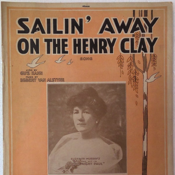 Sailin' Away on the Henry Clay 1916