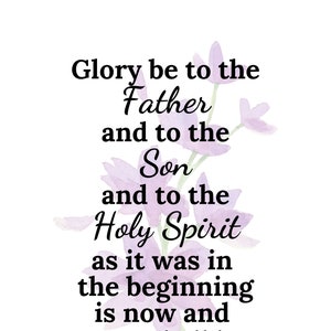 Glory Be Printable PDF - 3 different versions