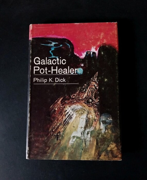 Philip K. Dick Collection (11) - Galactic Pot-Healer I Am Alive You Are Dead A Journey into Mind How to  Mary & the Giant Build an Android