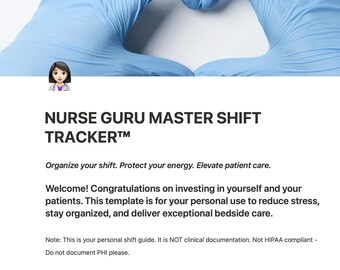 Può includere: Un documento bianco intitolato "NURSE GURU MASTER SHIFT TRACKER™" con il testo "Organizza il tuo turno. Proteggi la tua energia. Migliora l'assistenza al paziente." L'immagine include una forma di cuore fatta con mani guantate blu.