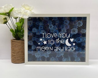 I Love You To The Moon and Back Shadow Box, Wedding Shadow box, Christmas gift For Loved One, Nursery Wall Decor, Paper Flower Shadow Box