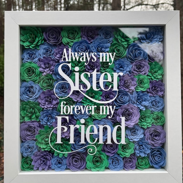 Always My Sister Forever My Friend, Best Sister Shadow Box, Sister Gift From Sister, Sister Birthday Gift, Sibling Appreciation Gift