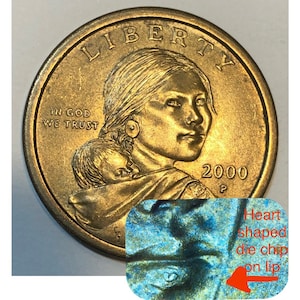 Rare 2000 P Sacagawea Dollar with Heart Shaped Die Chip on Lip!