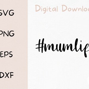 Mum Life SVG | Digital Files | #Mumlife SVG |  Mumlife SVG | Mother Svg | Mothers Day Svg | Mum Svg for Shirt