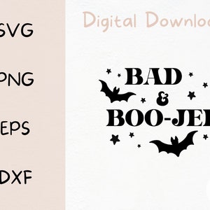 Bad And Boo-Jee SVG, Halloween SVG, Digital Files, Cut File, Design for Cricut, T-Shirt Design, Funny SVG