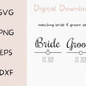 Set of 2 Bride and Groom Est 2021 SVG | Digital Files | Marriage SVG |  Wedding SVG | Bride Svg | Groom Svg