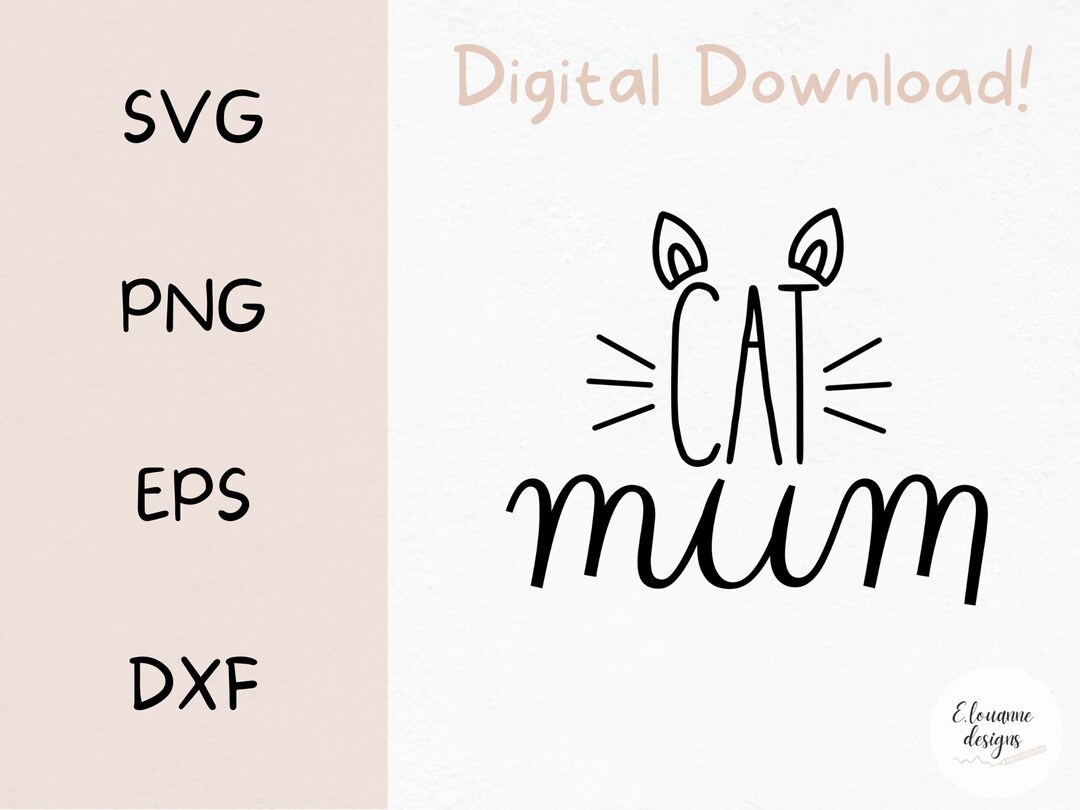 Cat Mum SVG Digital Files Cat Lover SVG Cat SVG Etsy