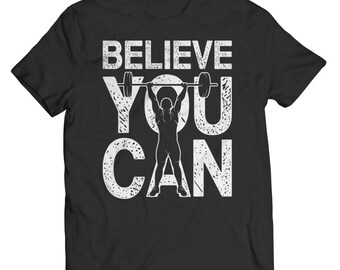 MEN GYM SHIRTS- Athletic T Shirts - Inspirational T Shirts - Sayings T Shirt - Workout Words Tee - Believe In Yourself Shirt