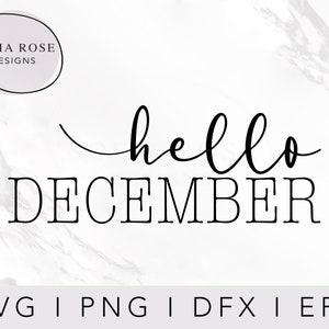 Hallo SVG, Hallo DECEMBER SVG, Kalender Svg, Winter Svg, December Svg, Maand Svg, Cricut Cut Files, Digital Cut Files