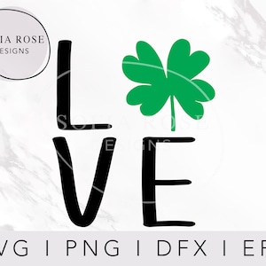 Four Leaf Clover SVG, Shamrock SVG, Love SVG, St. Patrick’s Day Svg, Cricut Svg, Cricut Cut Files, Digital Cut Files