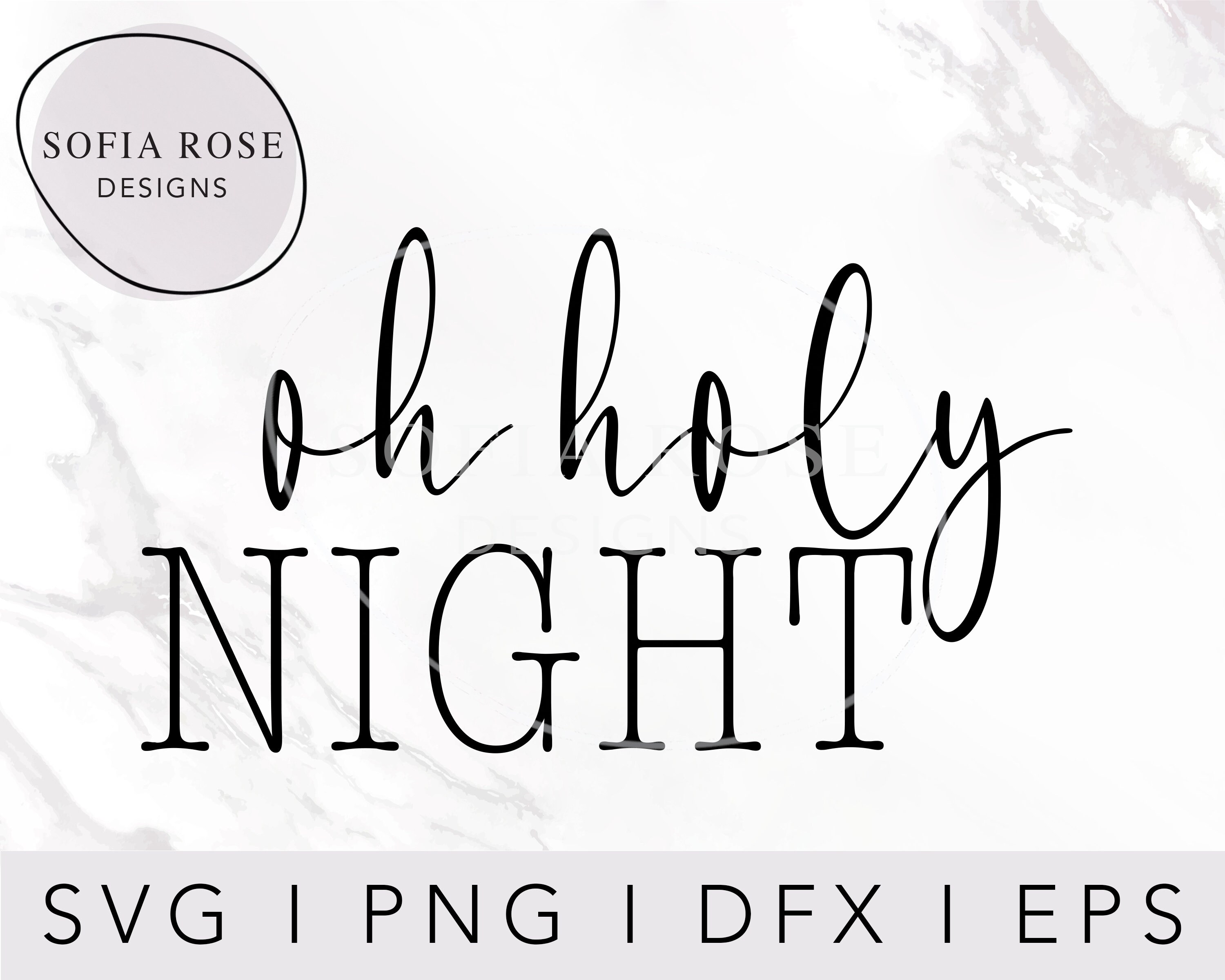 Oh Holy NIGHT Svg Holy Night SVG Christmas SVG Christmas Etsy