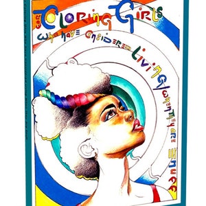 For Coloring Girls is designed to inspire and empower, &quot;For Coloring Girls&quot; is a celebration of self-love, resilience, and creativity.