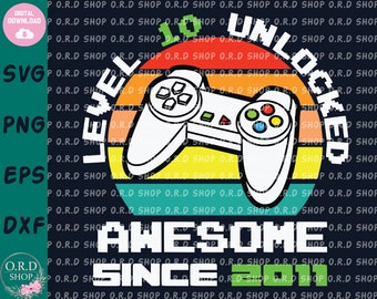 Level 10 Unlocked Awesome Since 2010 Digital File Download 10th Birthday Quarantine,Gamers Birthday Printable Sublimation Transfer PNG File