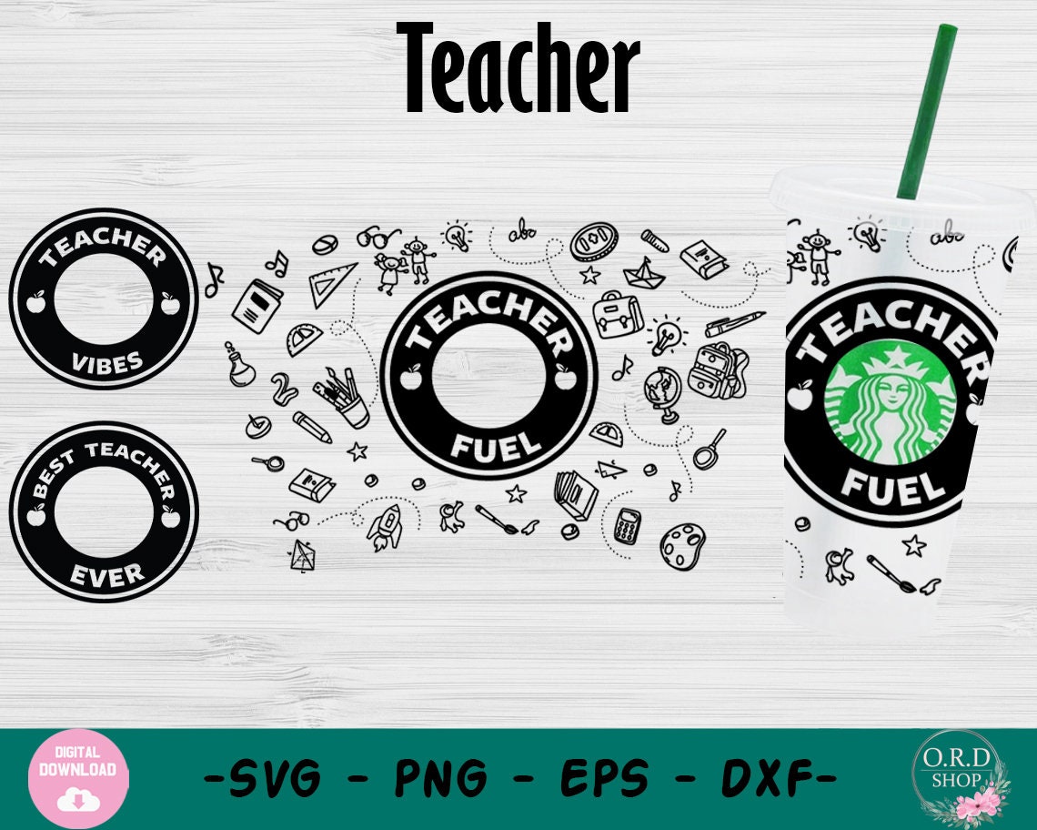 Download Teacher Fuel Starbucks Cup Svg File For Cricut Best ...