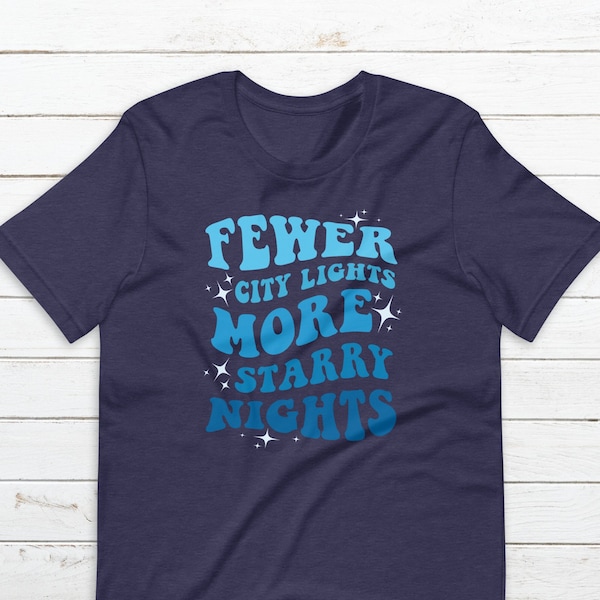 Dark Skies T-Shirt - Fewer City Lights More Starry Nights - Groovy Wavy Text - Outdoors