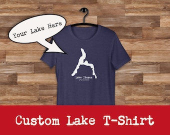Custom Lake Map T-Shirt - Longitude Latitude GPS Coordinates - Personalized Cabin Lake Life Print