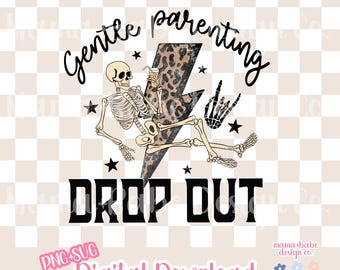 PNG SVG Gentle Parenting Dropout // Trendy Parenting Mama Dropout, Retro Mama, Parenthood Designs, Mama Designs, Trendy Mama Mom Grunge PNG