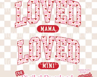 PNG Loved Matching Mama Mini // Valentines Day Matching Mama Mini PNG Trendy Mama Trendy Mini Hearts Loved Mama Loved Mini Matching Bundle