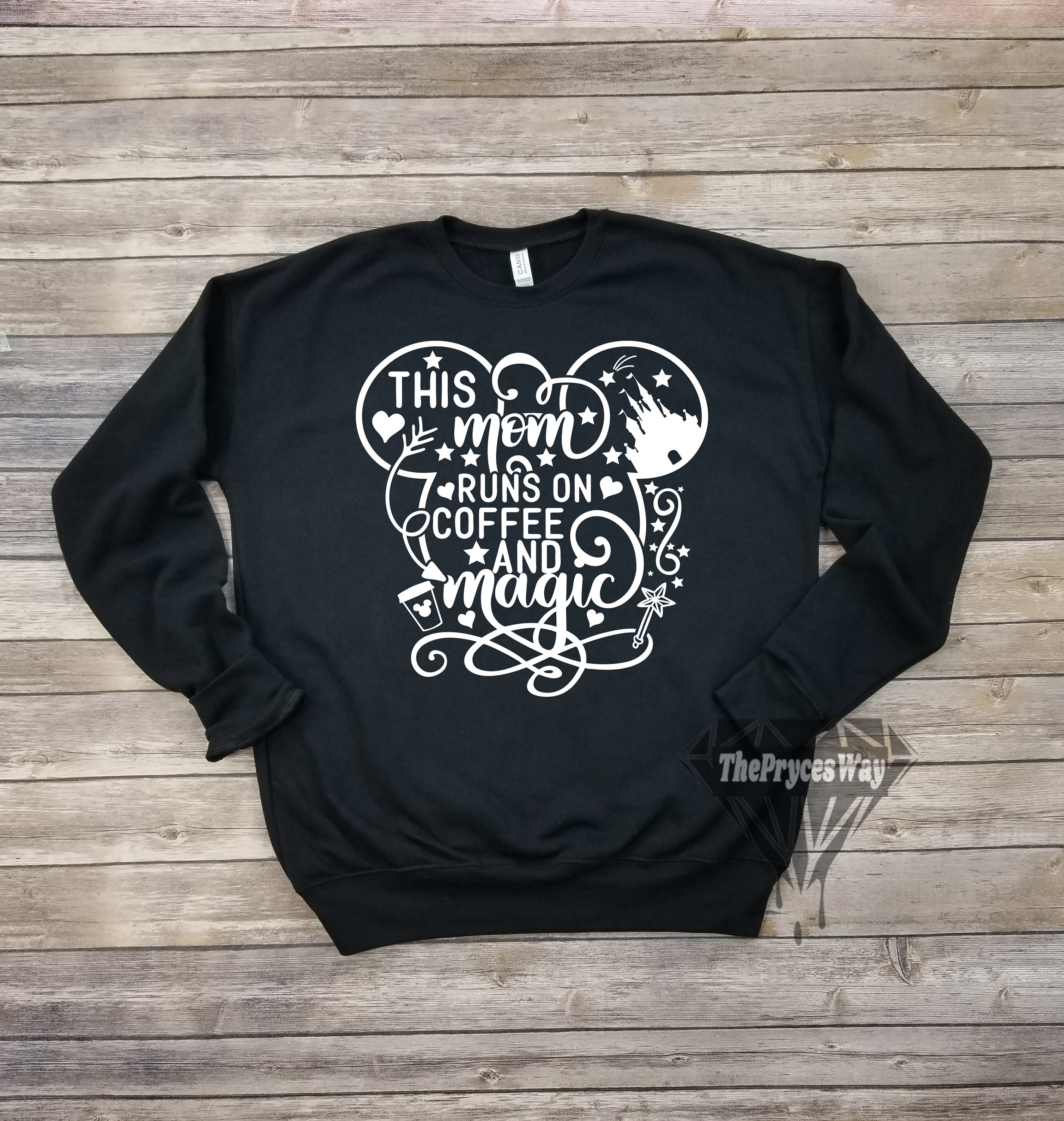 Coffee and Magic Sweatshirtdisney Mom 