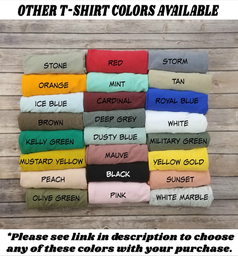 May include: A selection of folded t-shirts in various colours, including stone, red, storm, orange, mint, tan, ice blue, cardinal, royal blue, brown, deep grey, white, kelly green, dusty blue, military green, mustard yellow, mauve, yellow gold, peach, black, sunset, olive green, pink, and white marble. *Please see link in description to choose any of these colours with your purchase.*