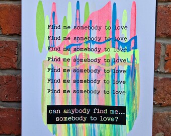 Somebody To Love Multi Colour Pull Screen print