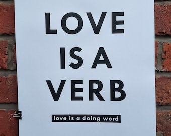 Love Is A Verb Screen Print