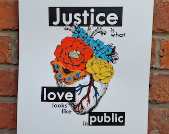 Justice Is What Love Looks Like In Public Mixed Media Screen Print
